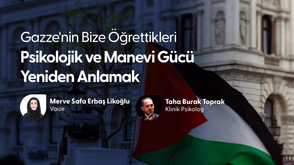 “What Gaza Taught Us: Re-understanding Psychological and Spiritual Strength”