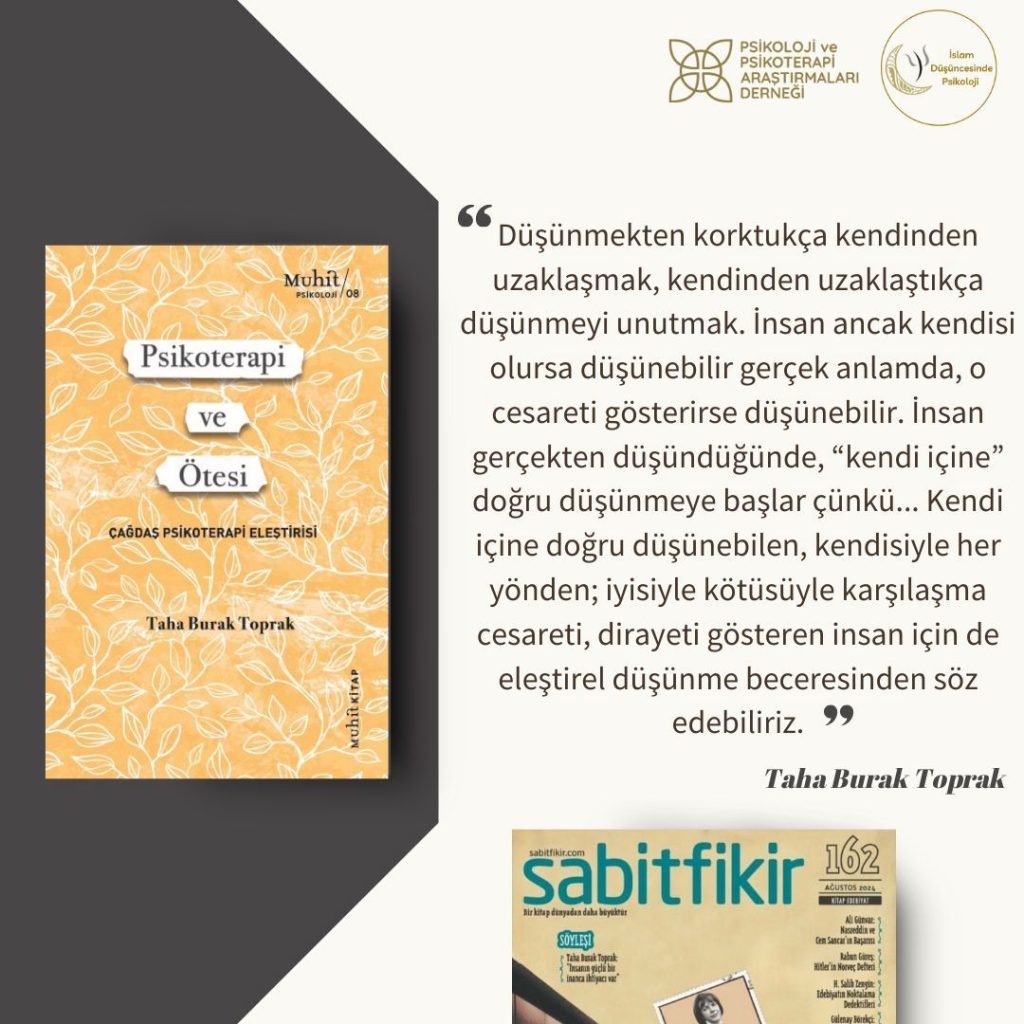 Klinik Psikolog Beyza Karakan Sabit Fikir Dergisinde Dr. Klinik Psikolog Taha Burak Toprak ile Psikoterapi ve Ötesi Kitabı Üzerine Söyleşi Gerçekleştirdi