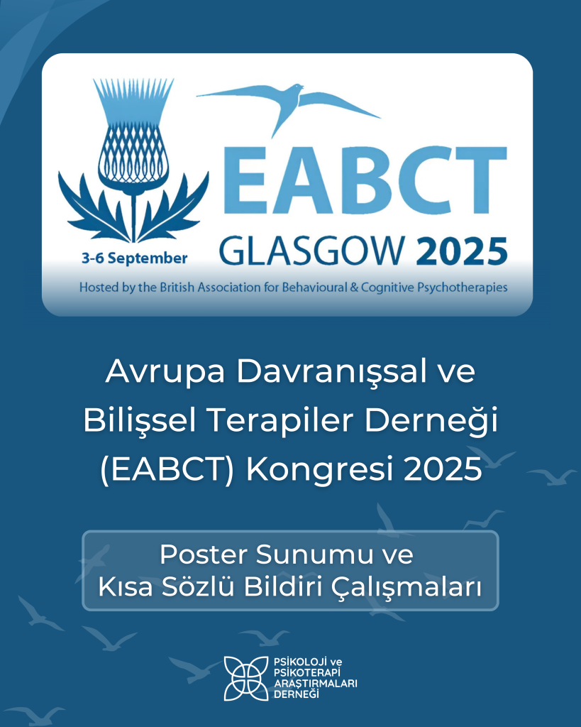 Avrupa Davranışsal ve Bilişsel Terapiler Derneği (EABCT) Kongresi’nde Yer Alan Çalışmalarımız
